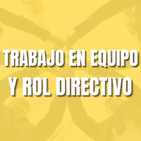 Trabajo en equipo y rol directivo
