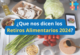 ¿Que nos dicen los retiros alimentarios 2024?