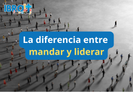 La diferencia entre mandar y liderar